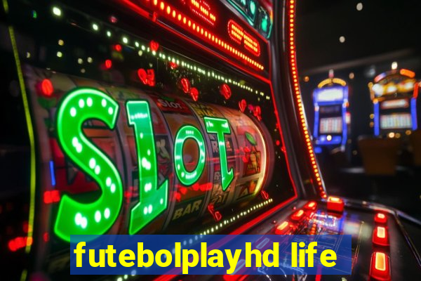 futebolplayhd life